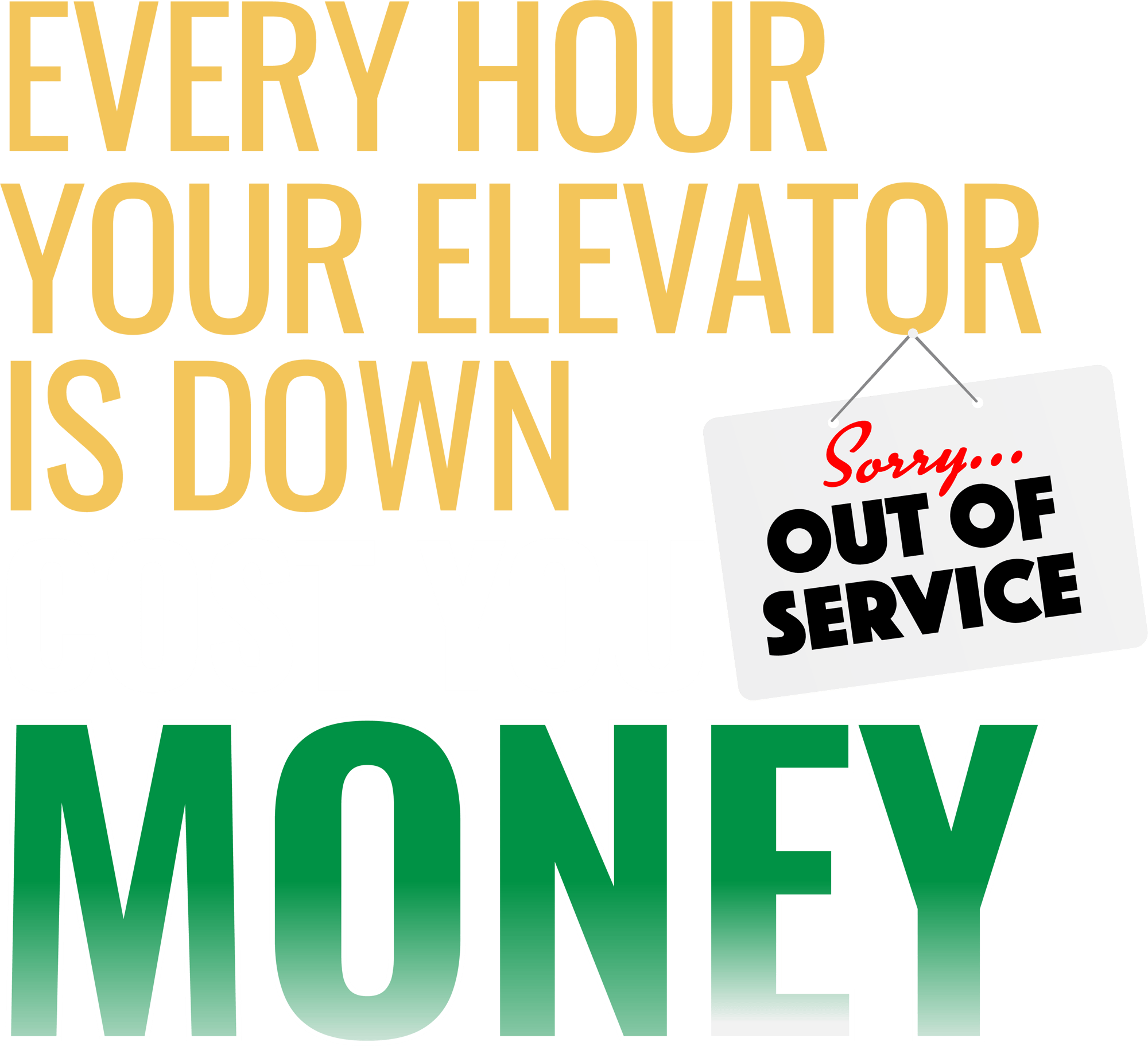 Every hour your elevator is down costs you money, graphic.